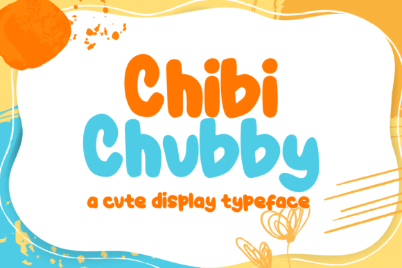 Chibi Chubby: The Playful Font for Kid-Centric Designs