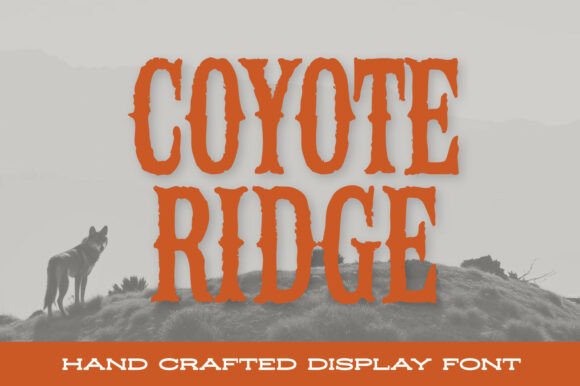 Coyote Ridge: A Font That Howls with Frontier Spirit