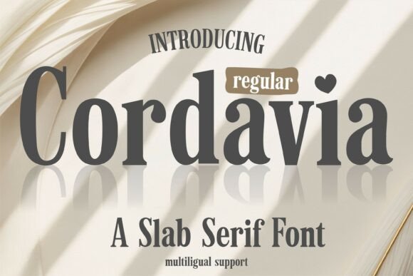 Discover Cordavia Regular: A Slab Serif with Heart
