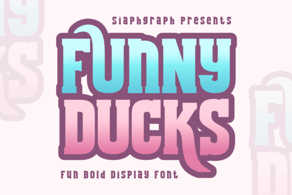 Funny Ducks: A Display Font That Gets the Joke
