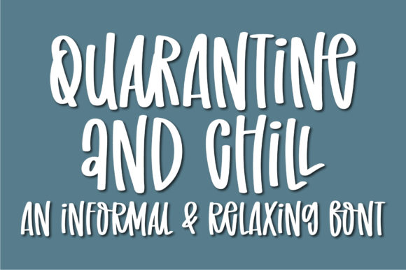 Quarantine and Chill: The Handwritten Font with Real Character