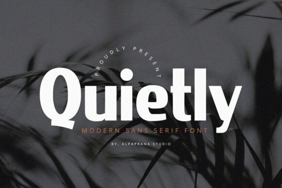 Quietly: The Modern Sans Serif for Impactful Design