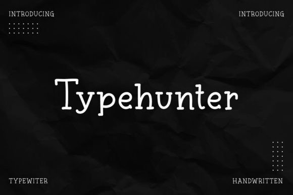 Step Back in Time with Typehunter: A Typewriter Font for Modern Design